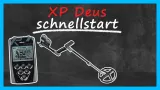 Schnellstart XP Deus