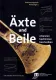 Axes and hatchets archaeology volume 2 Axes and hatchets archaeology volume 2