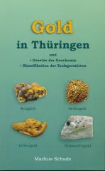 Gold in Thüringen - Dr. Markus Schade